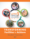 Thought Leaders Report 2017: Transforming Facilities to Achieve Student Success [PDF]